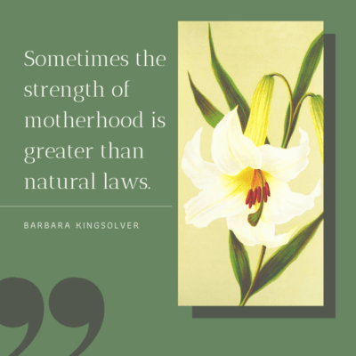 Inspirational Mother's Day Quotes - Sometimes the strength of motherhood is greater than natural laws.