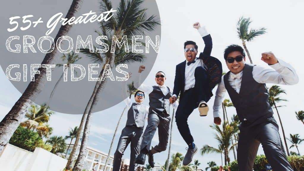 55+ Groomsmen Gift Ideas To Fit Every Budget (Editor's Choice 2020