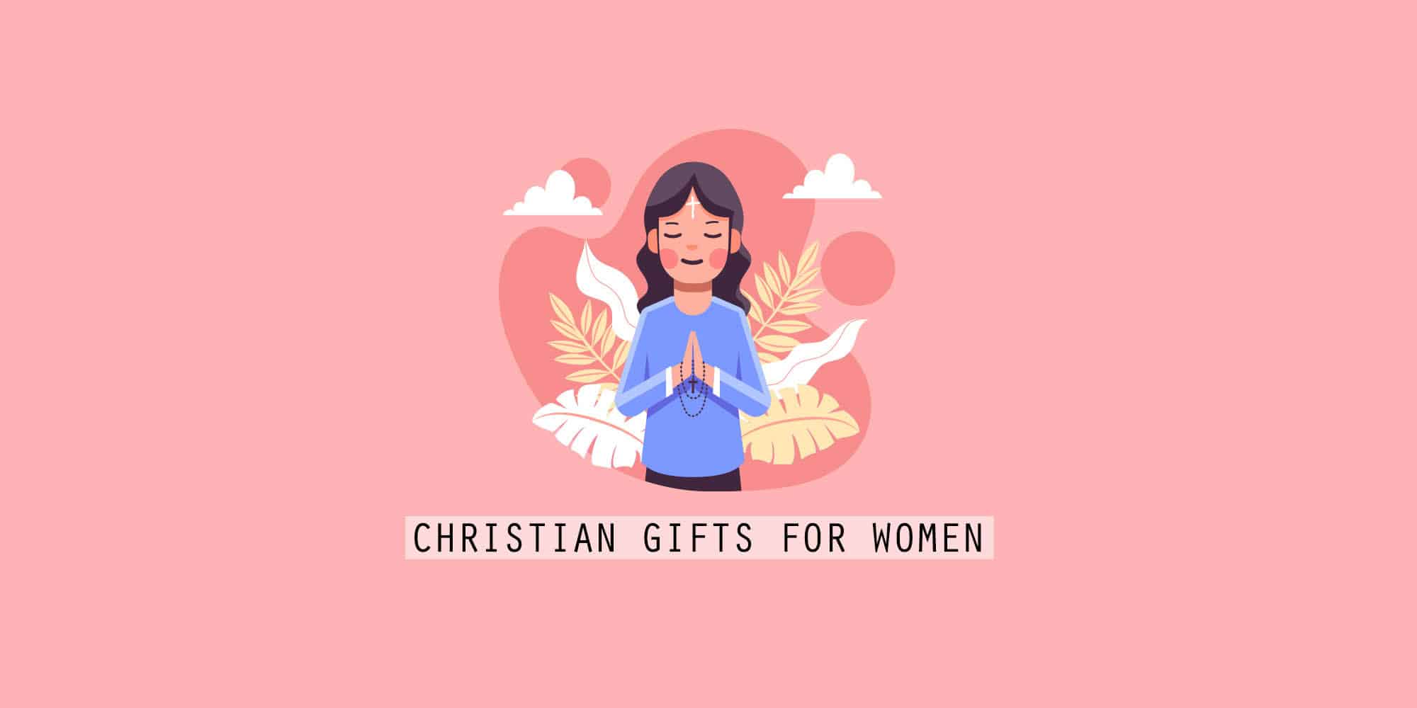 Gifts for Christian Women 32 Religious Gifts to Inspire Faith (2021